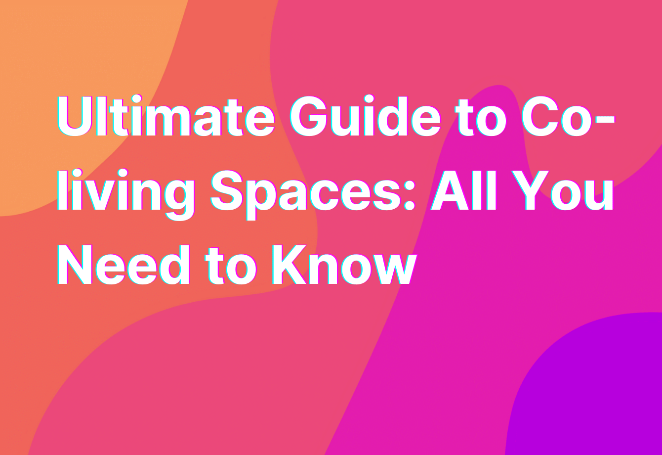 ultimate-guide-to-co-living-spaces-all-you-need-to-know-remoteteamer