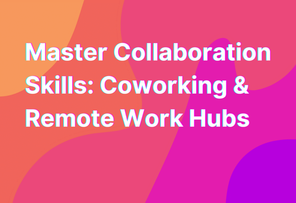 Collaboration skills