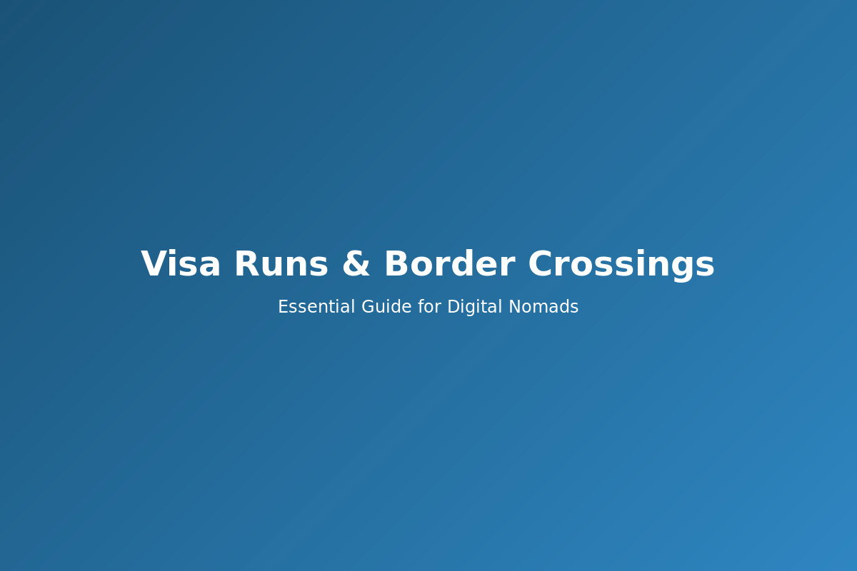 Visa and passport documentation for digital nomad border runs